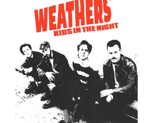 Weathers - Kids In The Night