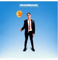 Weatherstate - Never Better