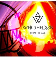 Web Sheldon - Today Is All