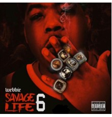 Webbie - Savage Life 6