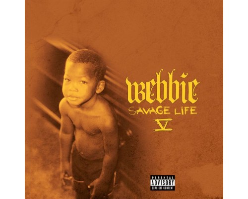 Webbie - Savage Life V