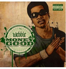 Webbie - Money Good