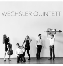 Wechsler Quintett - Wechsler Quintett