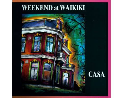 Weekend At Waikiki - Casa