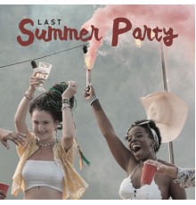 Weekend Chillout Music Zone - Last Summer Party - End Your Holiday Listening to Sunny Chillout Music, Summer Memories, Friends, EDM