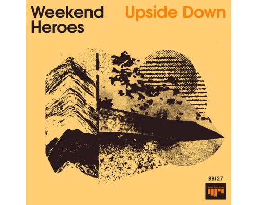 Weekend Heroes - Upside Down