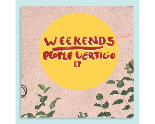 Weekends - People Vertigo