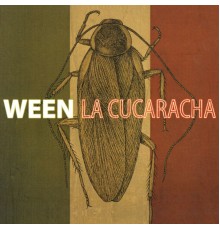 Ween - La Cucaracha