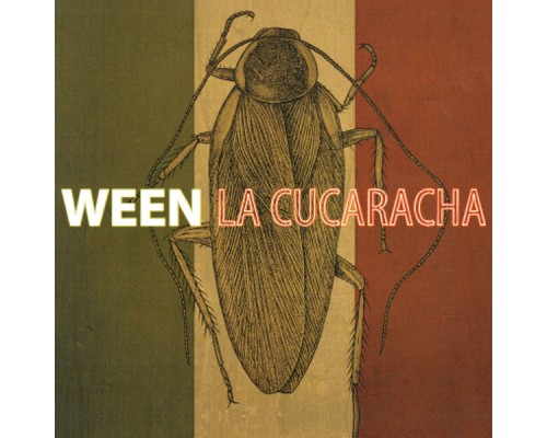 Ween - La Cucaracha