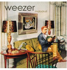 Weezer - Maladroit (Album Version)