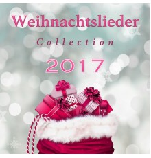 Weihnachtslieder für Advent - Weihnachtslieder Collection 2017 - Musik für Weihnachten Winter und Neues Jahr Urlaub
