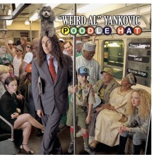 "Weird Al" Yankovic - Poodle Hat