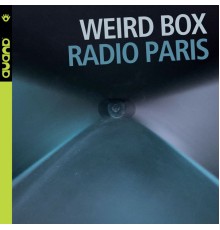 Weird Box - Radio Paris (feat. Francesco Bearzatti, Bruno Angelini & Emiliano Turi)
