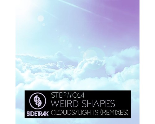 Weird Shapes - Clouds / Lights (Remixes)