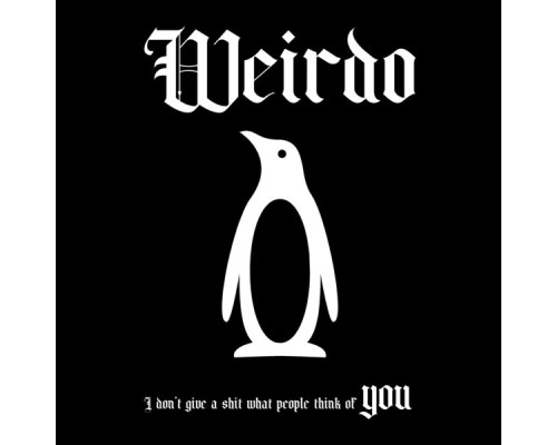 Weirdo - You