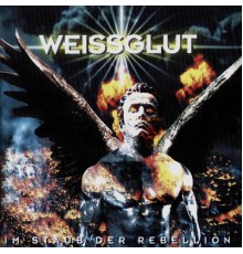 Weissglut - Im Staub Der Rebellion