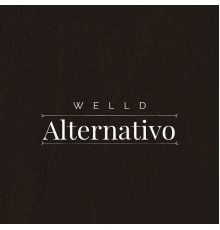 Welld - Alternativo (Versão Alternativa)