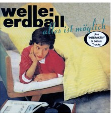 Welle: Erdball - Alles ist möglich