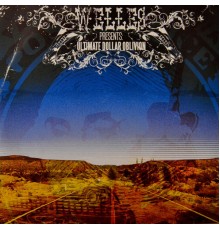 Welles - Ultimate Dollar Oblivion