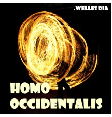 Welles Dia - Homo Occidentalis