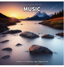 Wellness & Instrumental & Baby Lullaby - Music to Relax, for Sleeping, Yoga, Migraine Aid