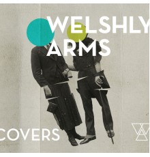 Welshly Arms - Covers