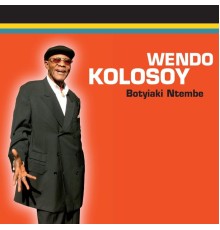 Wendo Kolosoy - Botyiaki Ntembe