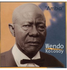 Wendo Kolosoy - Amba