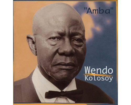 Wendo Kolosoy - Amba Wendo Kolosoy - Amba