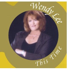 Wendy Lee - This Time