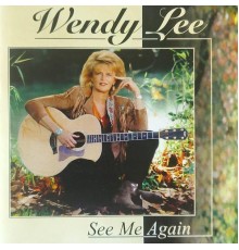 Wendy Lee - See Me Again