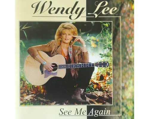 Wendy Lee - See Me Again