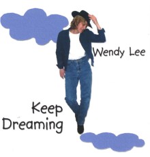 Wendy Lee - Keep Dreamin