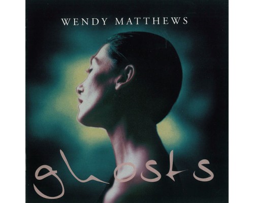 Wendy Matthews - Ghosts