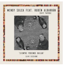 Wendy Sulca - Siempre Podemos Bailar