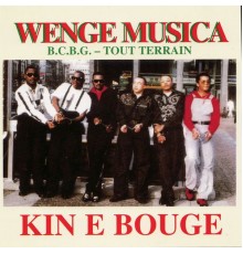 Wenge Musica - Kin e bouge