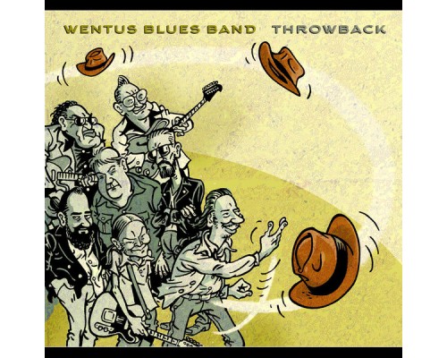 Wentus Blues Band - Throwback