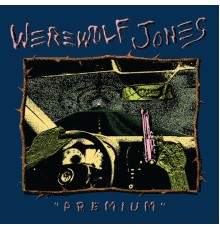 Werewolf Jones - Premium