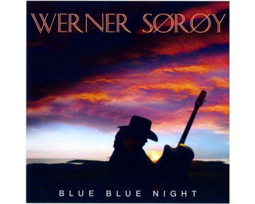 Werner Sørøy - Blue Blue Night