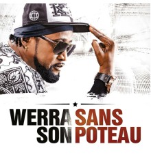 Werrason - Sans poteau