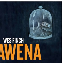 Wes Finch - Awena