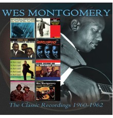 Wes Montgomery - The Classic Recordings: 1960-1962