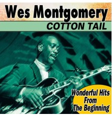 Wes Montgomery - Cotton Tail