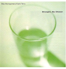 Wes Montgomery - Straight, No Chaser