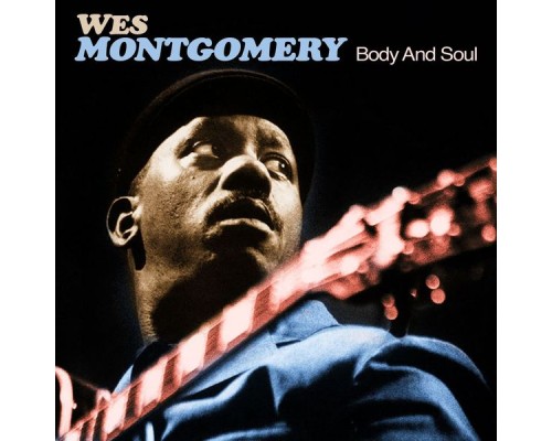 Wes Montgomery - Body and Soul