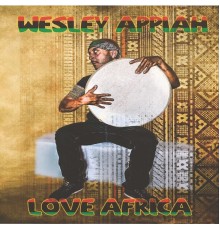 Wesley Appiah - Love Africa