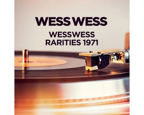 Wess - Wess - Rarities 1971