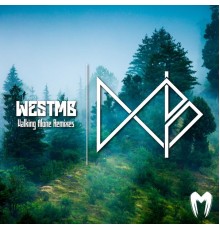 WestMB - Walking Alone Remix EP