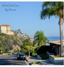 West Coast Love - My Dreams