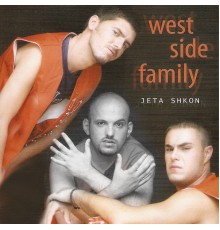 West Side Family - Jeta shkon